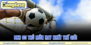 05 Thủ Môn Hay Nhất Thế Giới | Alisson Xếp Hạng Bất Ngờ 9 05 thủ môn hay nhất thế giới